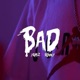 Bad feat Henny Single