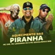 Aquecimento das Piranha feat Dg Prod Single