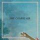 The Coarse Air Live feat Andrew Cyr Christopher Cahill Ariadne Greif Metropolis Ensemble EP