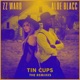 Tin Cups The Remixes Single
