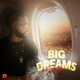 Big Dreams Single