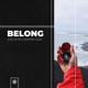 Belong Single