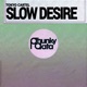 Slow Desire Single