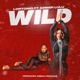 Wild feat Amber Lulu Single