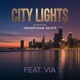 City Lights feat Via Single