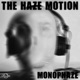 The Haze Motion Single
