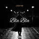 Bla Bla Single