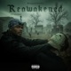 Reawakened