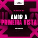 Amor a Primeira Vista Single