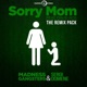 Sorry Mom feat David Ros The Remix Pack EP