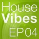 Mettle Music Presents House Vibes EP4