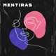 Mentiras feat Alex Gracia Single