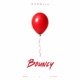 Bouncy feat Tay Weeze TenPazz Single