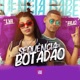Sequencia de Botadão feat MC Lya Single