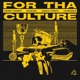 For tha Culture Single