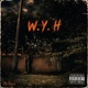 W Y H feat LutionP Single