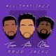 All That Jazz feat Troyman Caleb Colossus Single