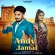 Andy Jamai feat Harsh Akash Tomar Himanshi Thakur Single