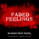 Faded Feelings feat Excel Single