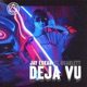 Deja Vu feat Scarlett Single