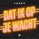 Dat Ik Op Je Wacht Single