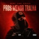 PROS MENOR TRALHA feat Mc Santt Single