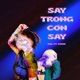 Say Trong Cơn Say feat Rodie Single