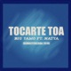 Tocarte Toa Remasterizado 2019 feat Natya Single