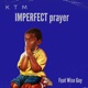 Imperfect Prayer feat Wise Guy Single