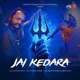 Jai Kedara Single