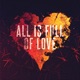 All Is Full of Love feat MAC Single