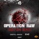 Seven Sins Operation Raw Anthem Single