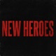 New Heroes feat STONEY2COLD Single