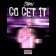 Go Get It Single