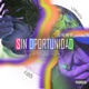 Sin Oportunidad Single