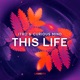 This Life Single