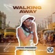 Walking Away feat Hwindi President Single