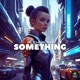 Something Single
