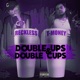 Double Ups Double Cups EP