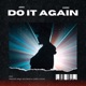 Do It Again feat Ghemu Single