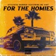 For the Homies Single feat MC Eiht Single