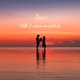 All I Ever Wanted Single