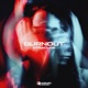 Burnout Single