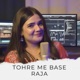 Tohre Me Base Raja Single