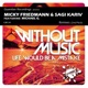 Without Music Remixed 2nd Pack feat Michael G EP