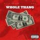 Whole Thang Single