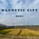 Magnetic City Single