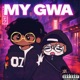 MY GWA feat Yefa Single