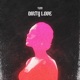 Dirty Love feat Oxford Bags Single