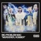 MURDERER ROBBER Single
